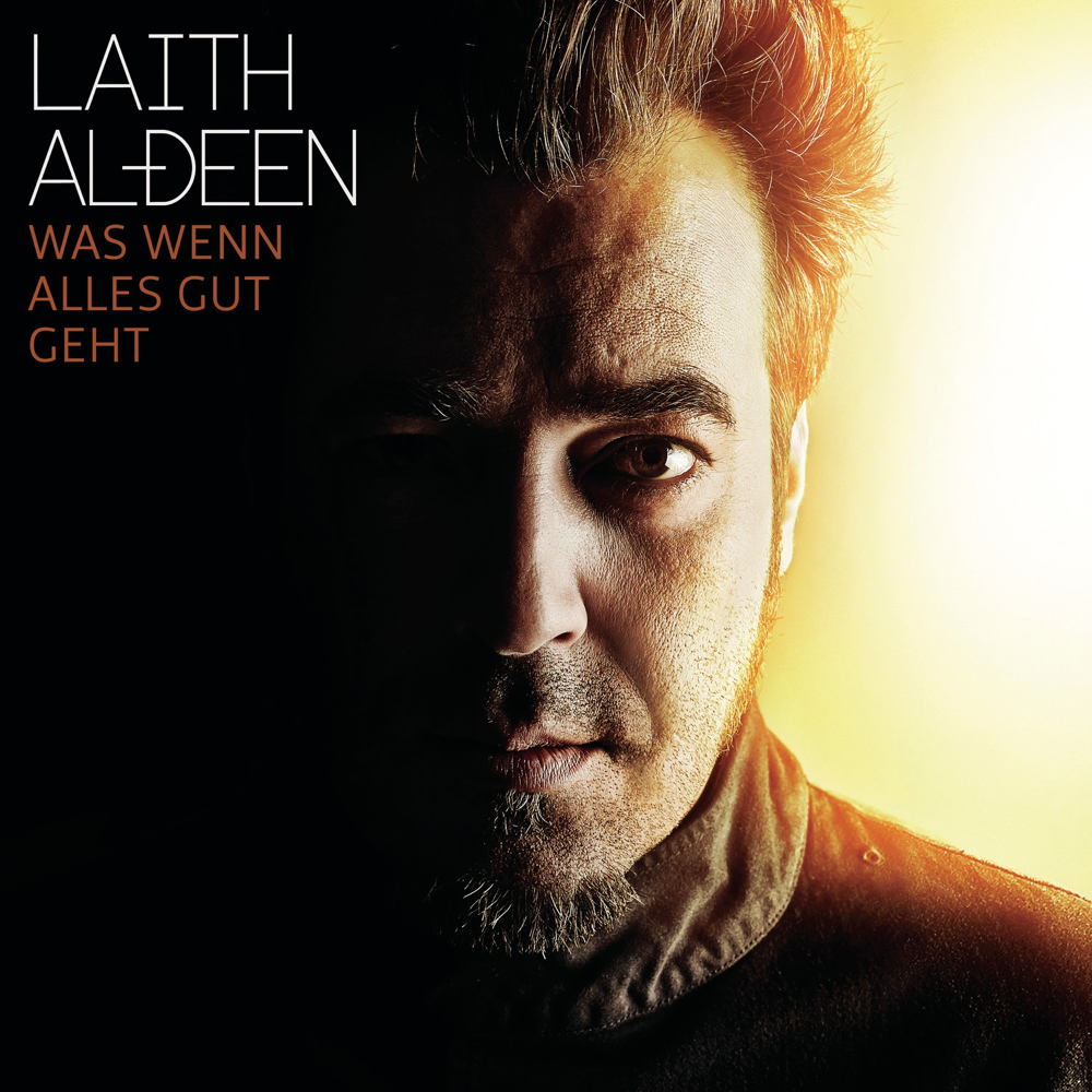 Was wenn alles gut geht - Laith Al-Deen - Cover