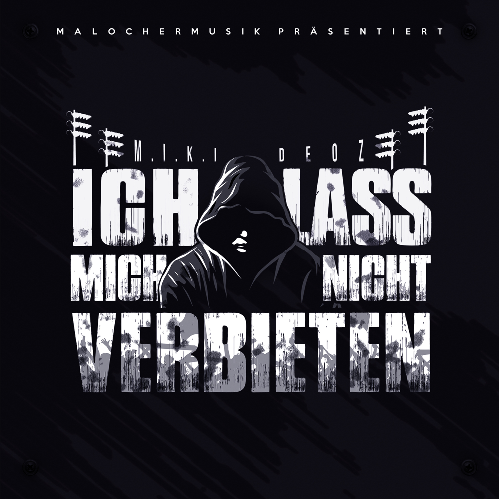 Ich lass mich nicht verbieten - M.I.K.I. & DeoZ - Cover
