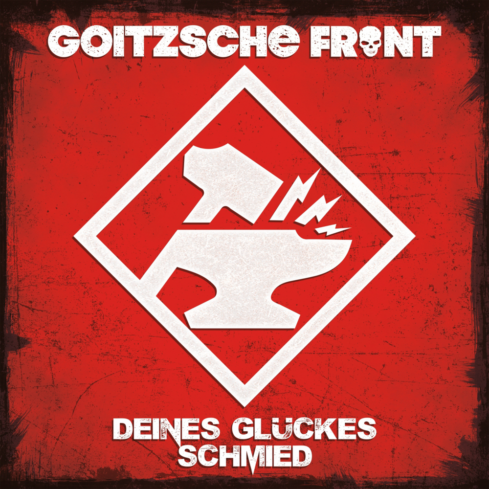 Deines Glückes Schmied - Goitzsche Front - Cover