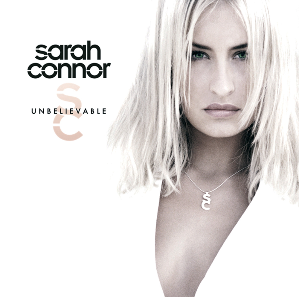 Unbelievable - Sarah Connor - Cover