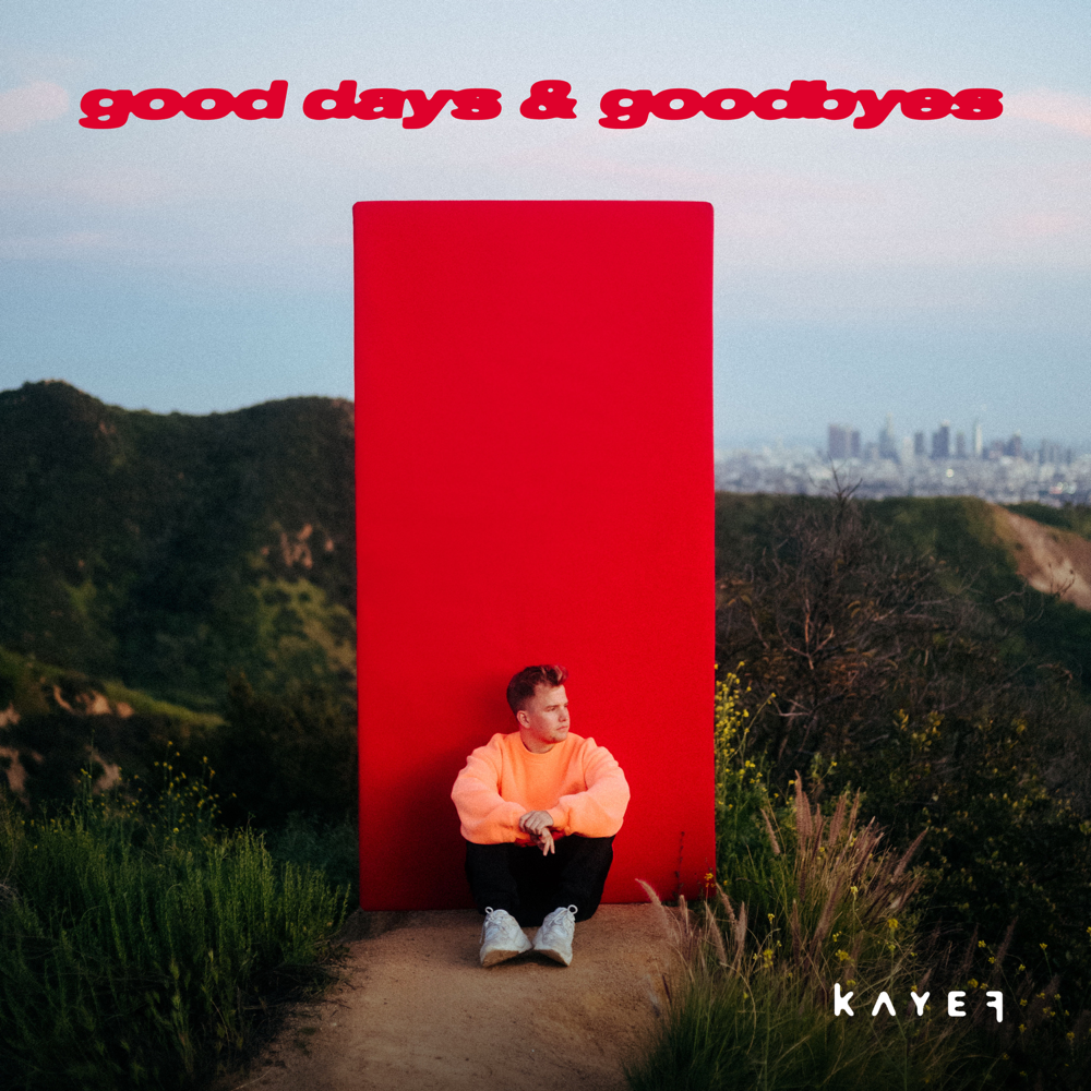 Good Days & Goodbyes - Kayef - Cover