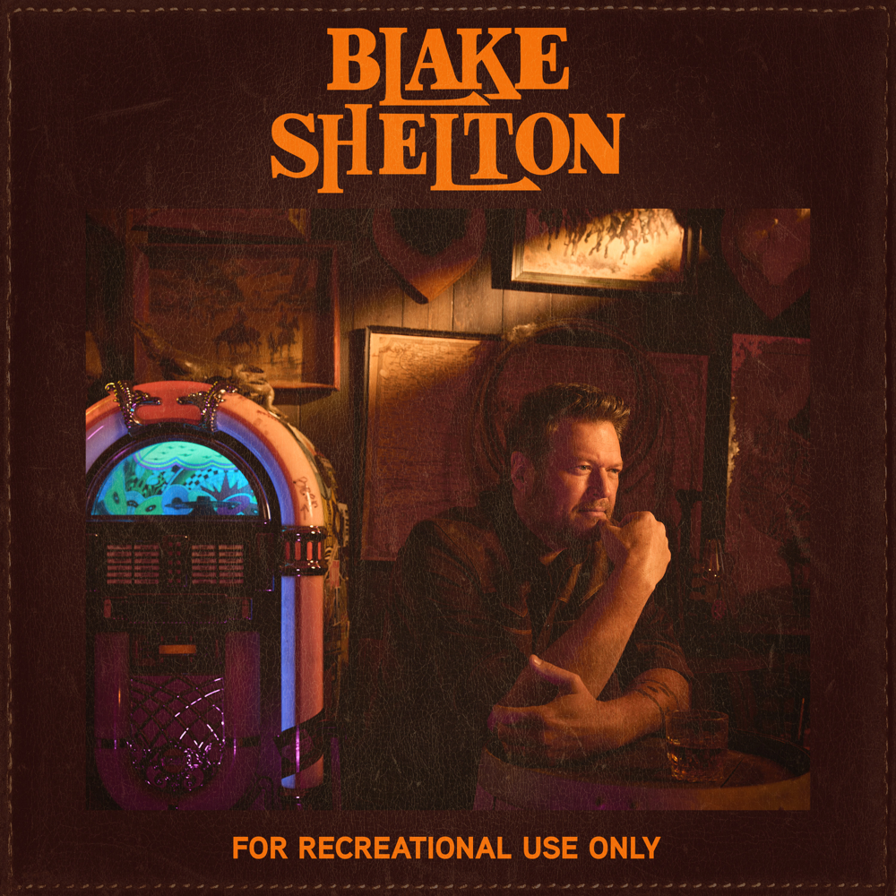 For Recreational Use Only - Blake Shelton - Cover