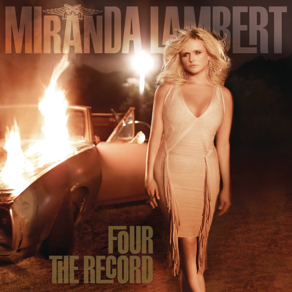 Four The Record - Miranda Lambert - Cover