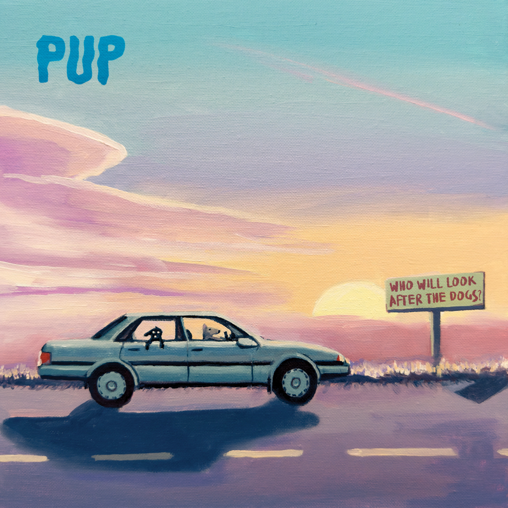 Who Will Look After The Dogs? - PUP - Cover
