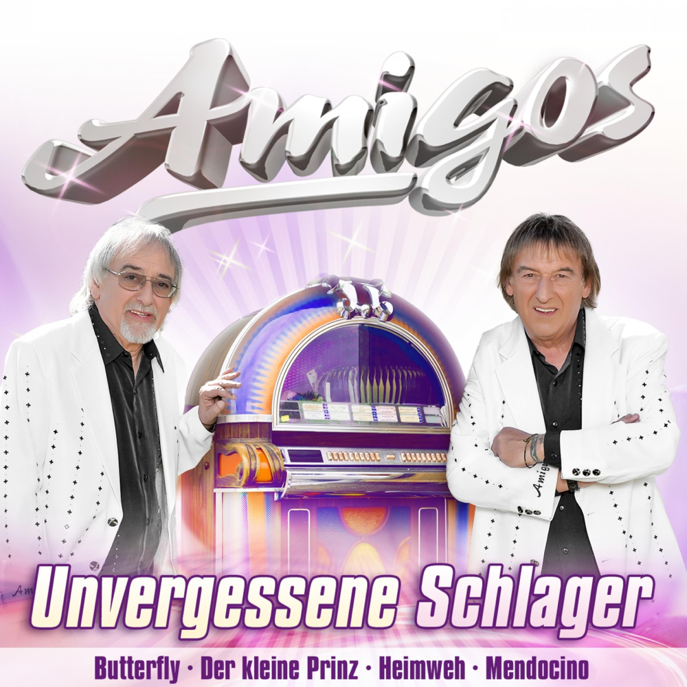 Unvergessene Schlager - Die Amigos - Cover