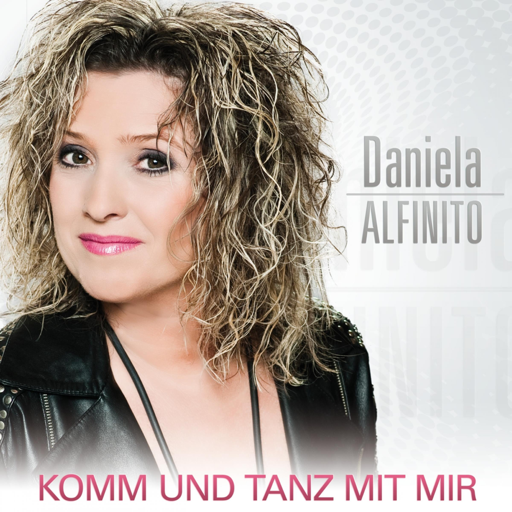 Komm und tanz mit mir - Daniela Alfinito - Cover