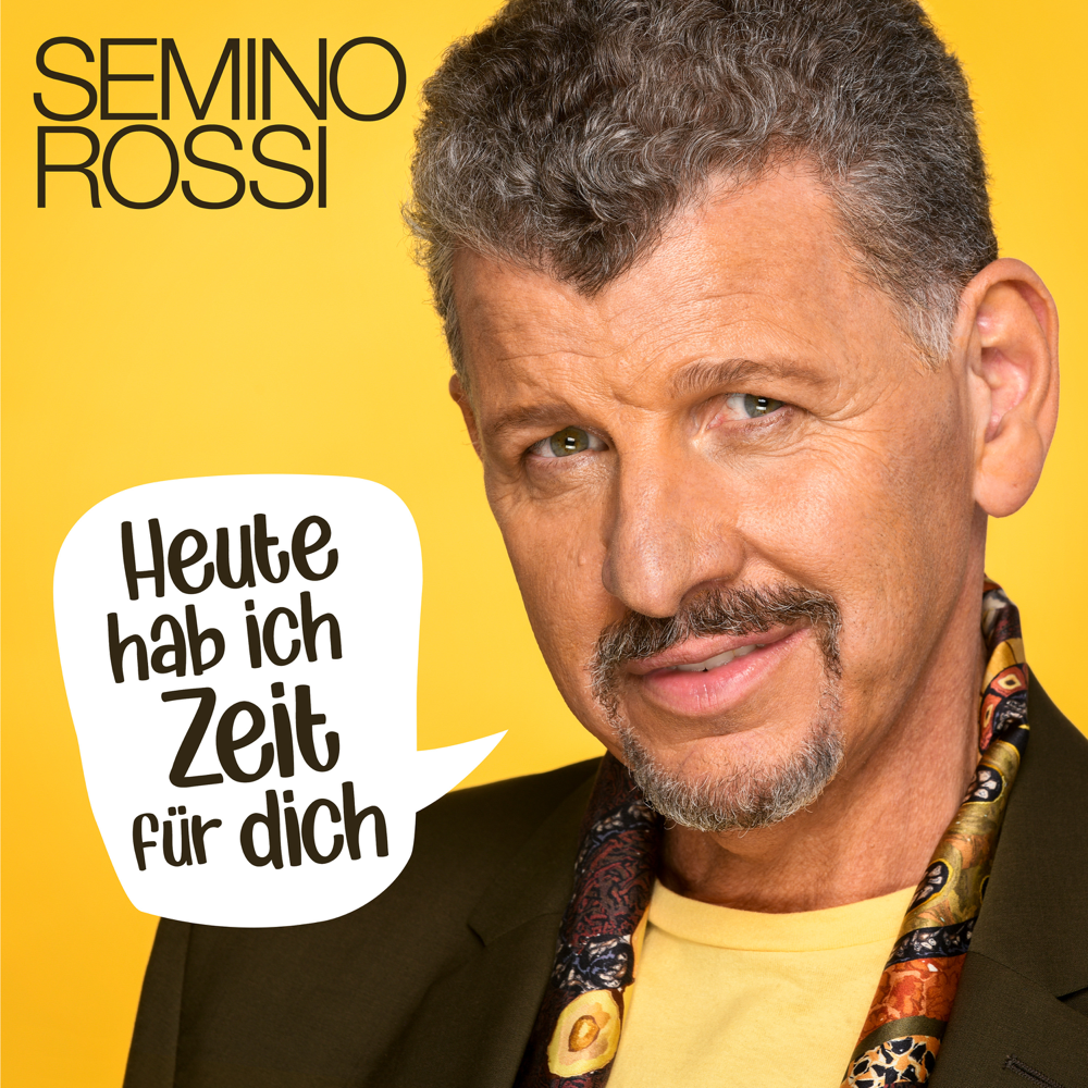 Heute hab ich Zeit für Dich - Semino Rossi - Cover