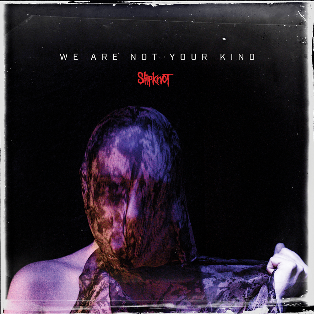 We Are Not Your Kind - Slipknot - Cover