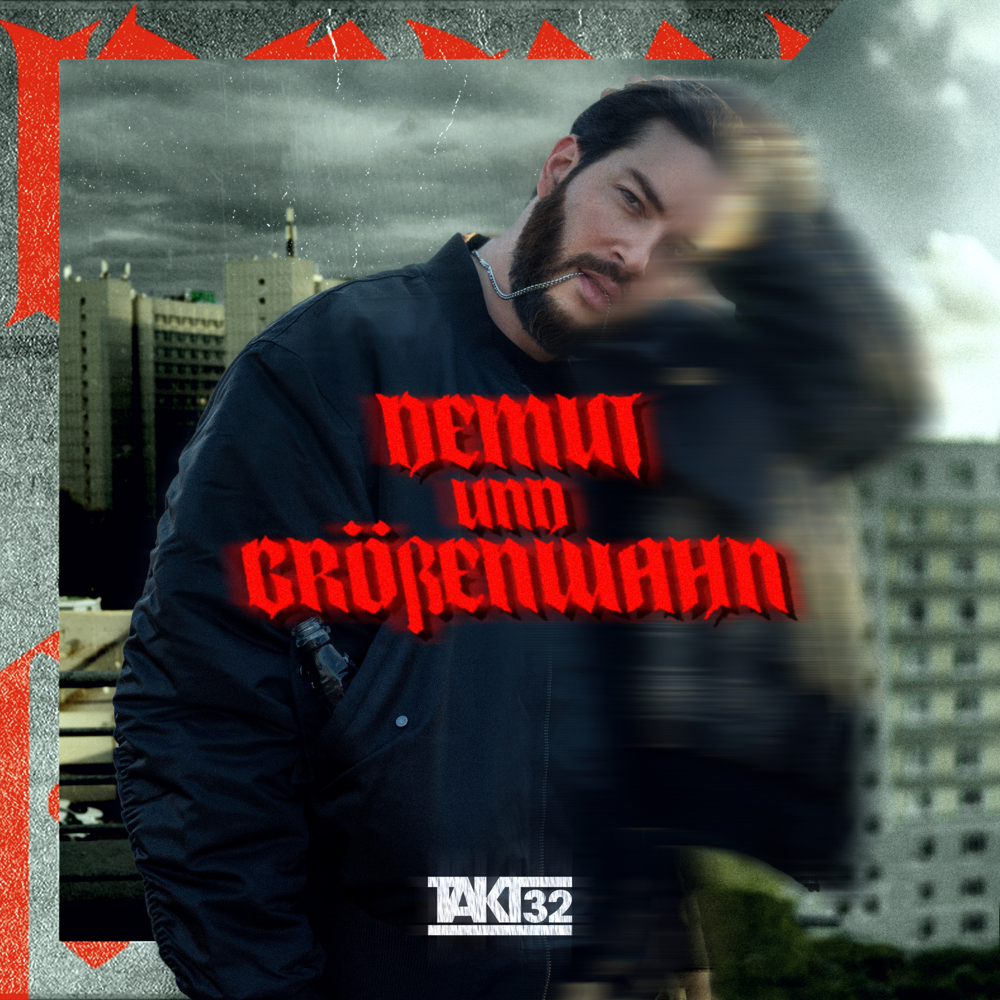 Demut und Grössenwahn - Takt32 - Cover
