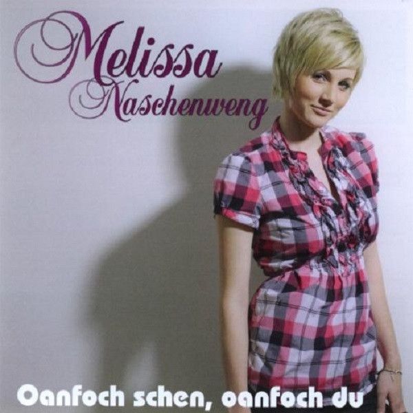 Oanfoch schen, oanfoch du - Melissa Naschenweng - Cover
