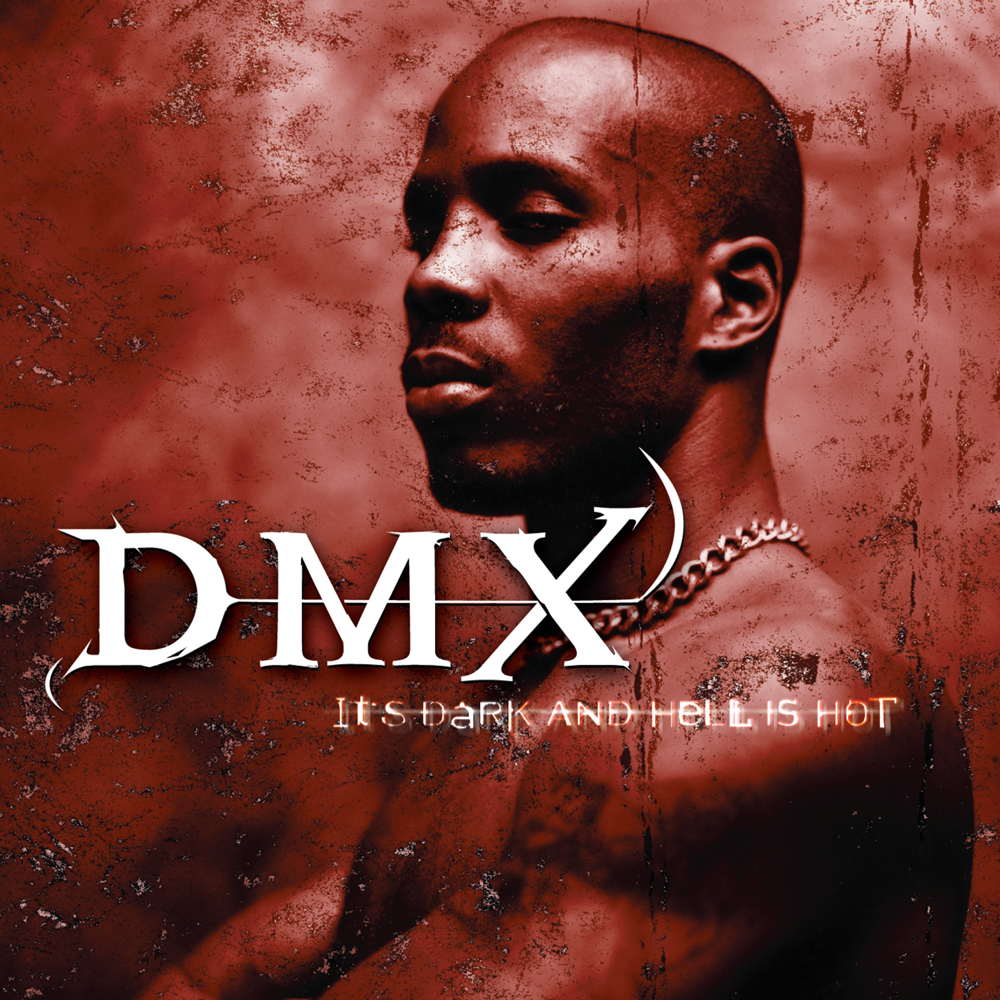 It's Dark And Hell Is Hot - DMX - Cover