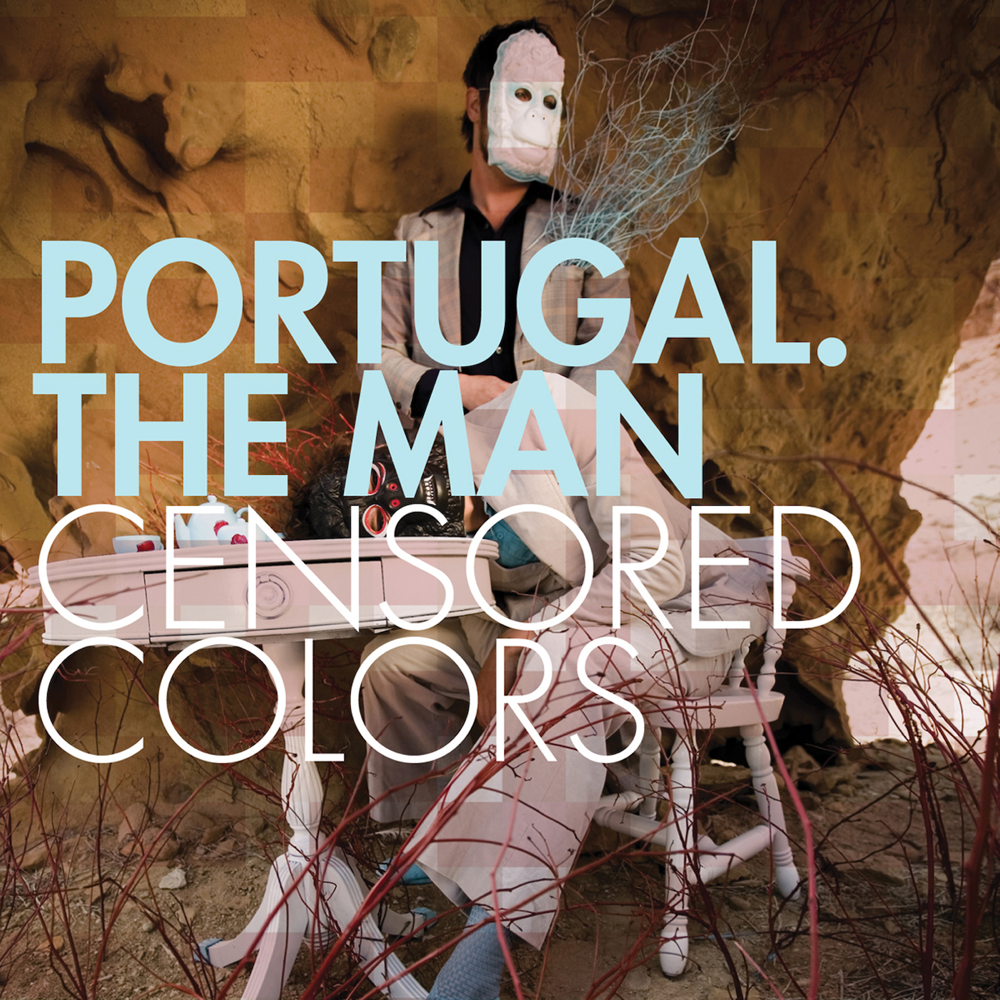 Censored Colors - Portugal. The Man - Cover