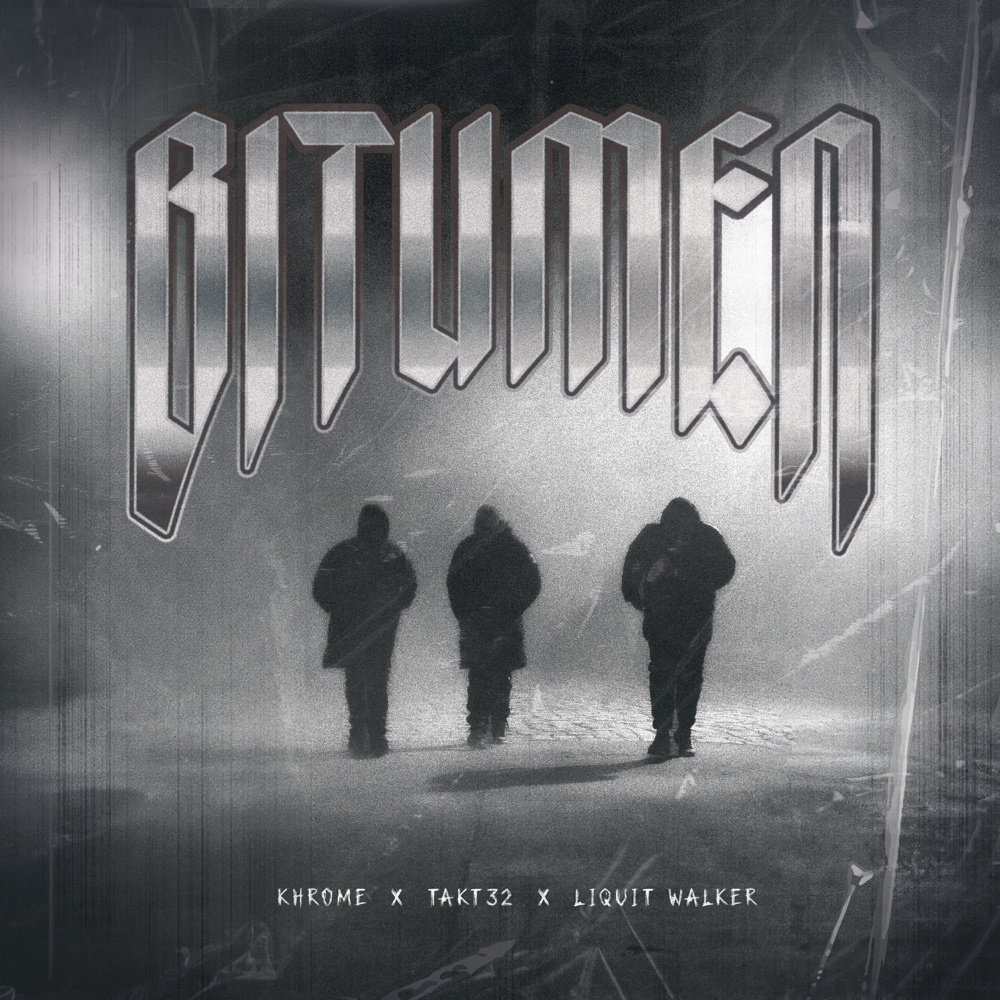 Bitumen EP - Khrome & Liquit Walker & Takt32 - Cover