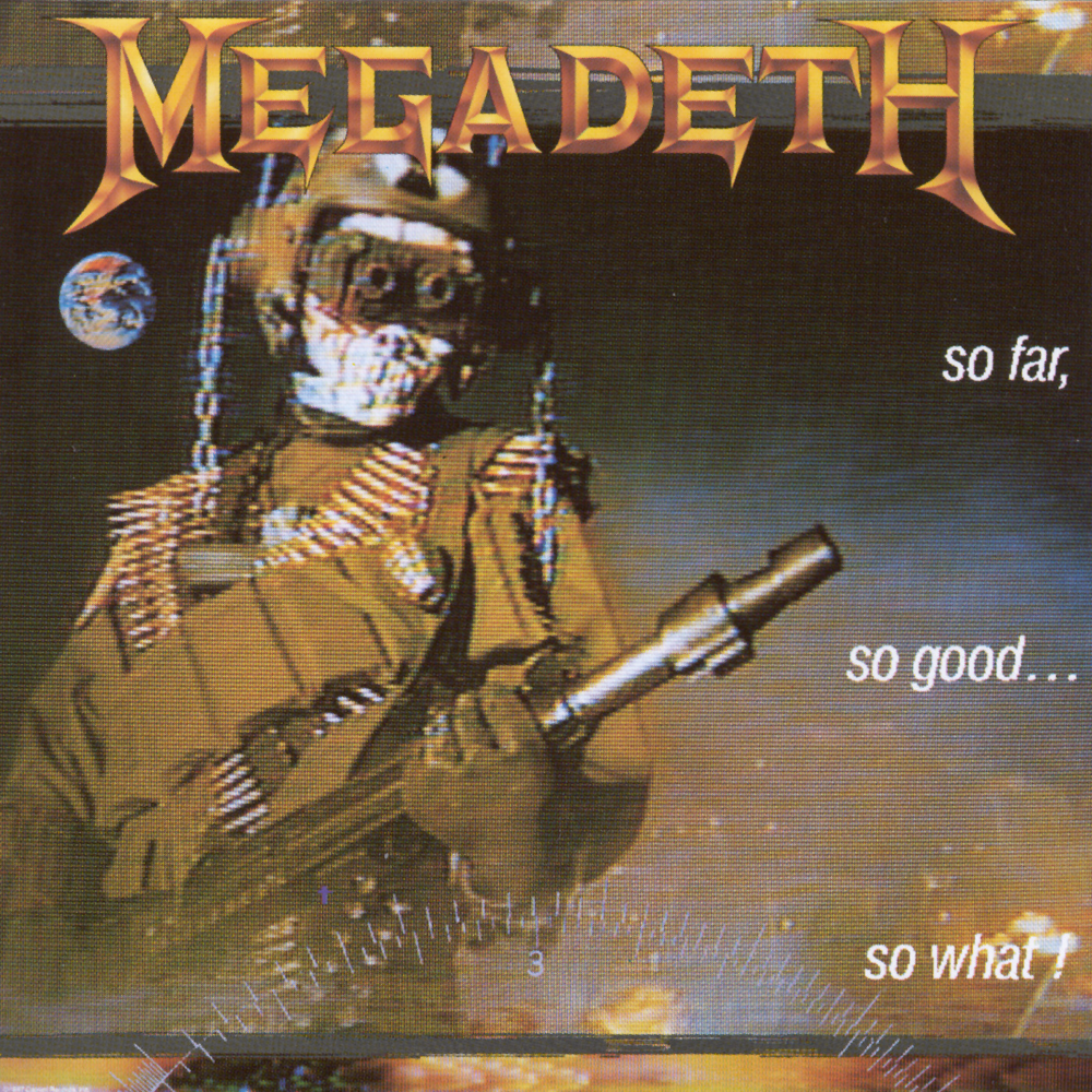 So Far, So Good... So What! - Megadeth - Cover