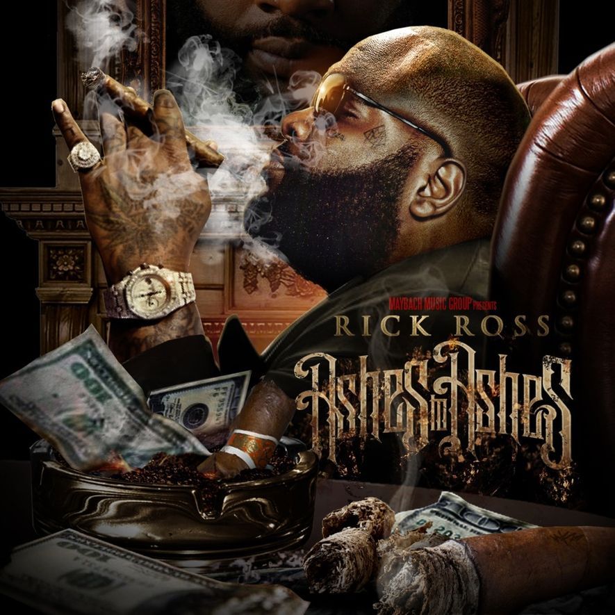Ashes to Ashes - Rick Ross - Cover