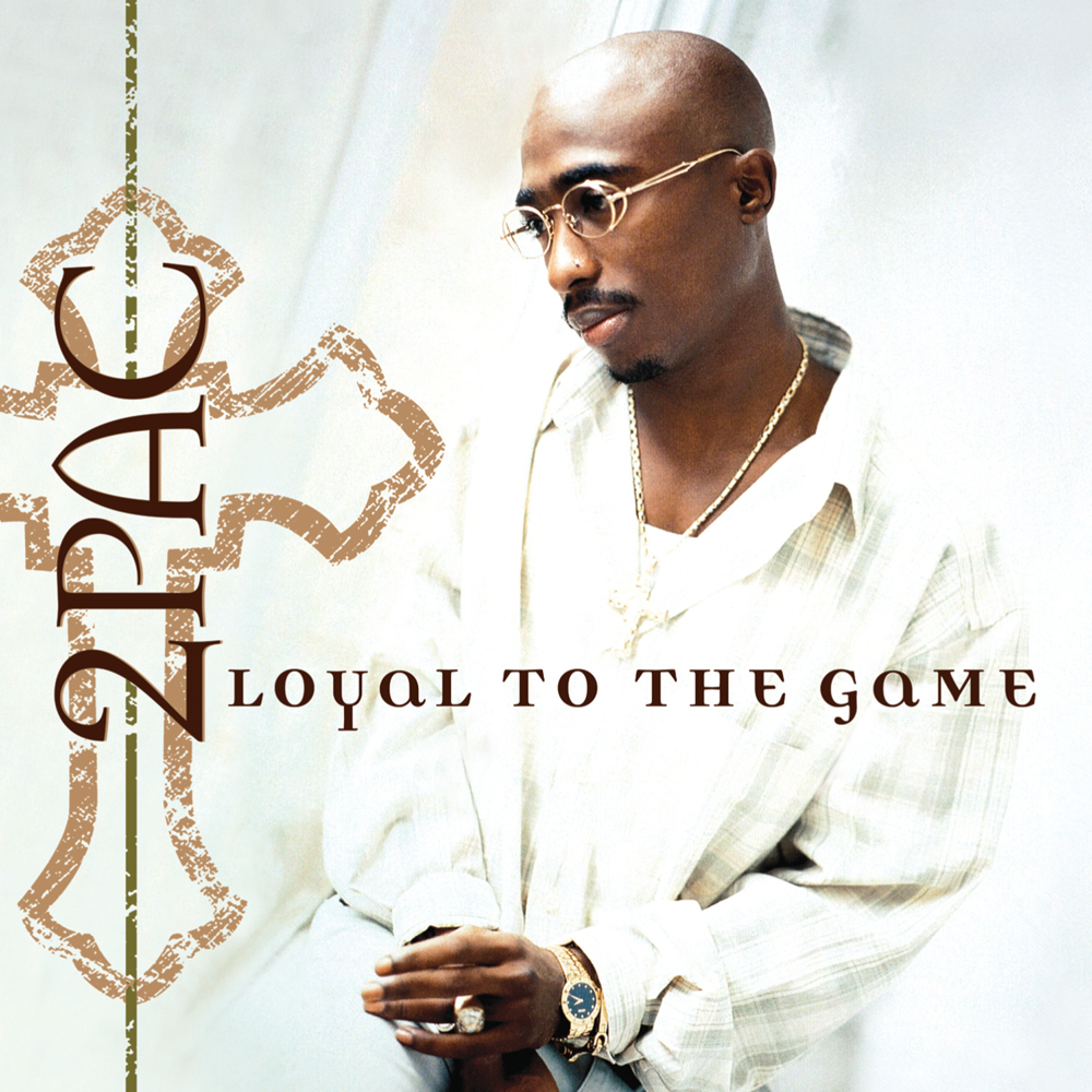 Loyal To The Game - 2Pac - Cover