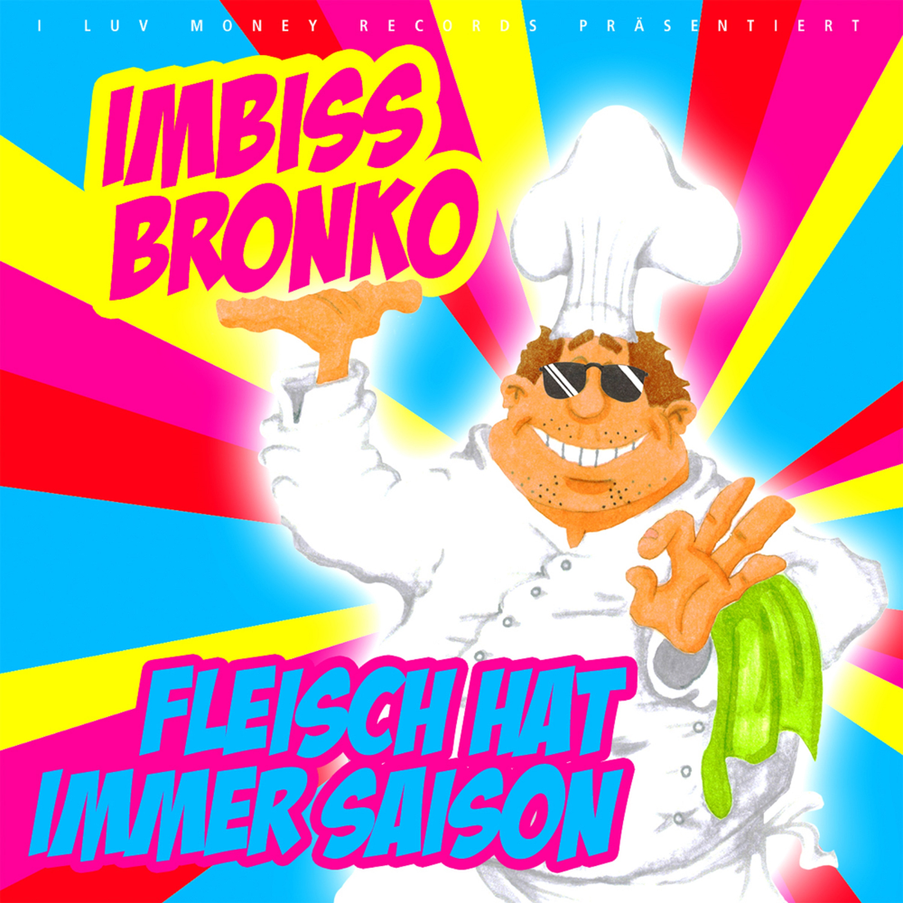 Fleisch hat immer Saison - Imbiss Bronko - Cover