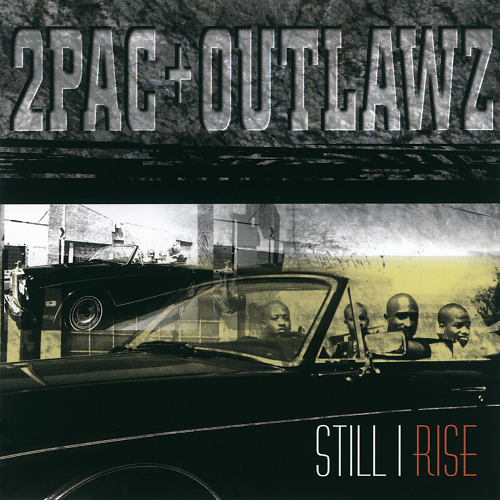 Still I Rise - 2Pac & Outlawz - Cover