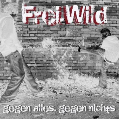 Gegen alles, gegen nichts - Frei.Wild - Cover