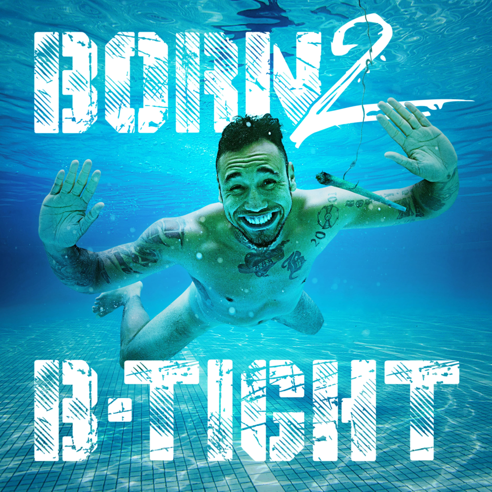 Born 2 B-Tight - B-Tight - Cover