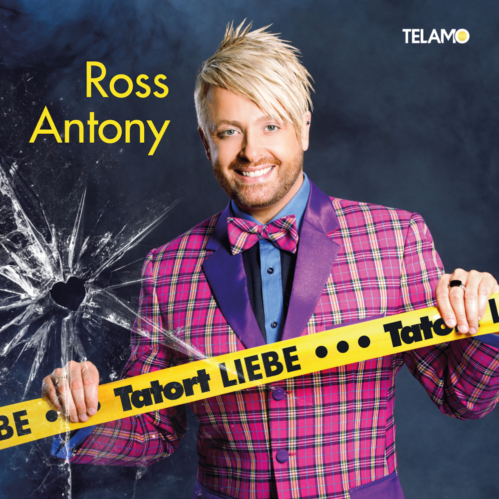 Tatort Liebe - Ross Antony - Cover