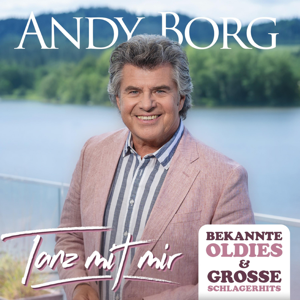 Tanz mit mir - Bekannte Oldies & grosse Schlagerhits - Andy Borg - Cover