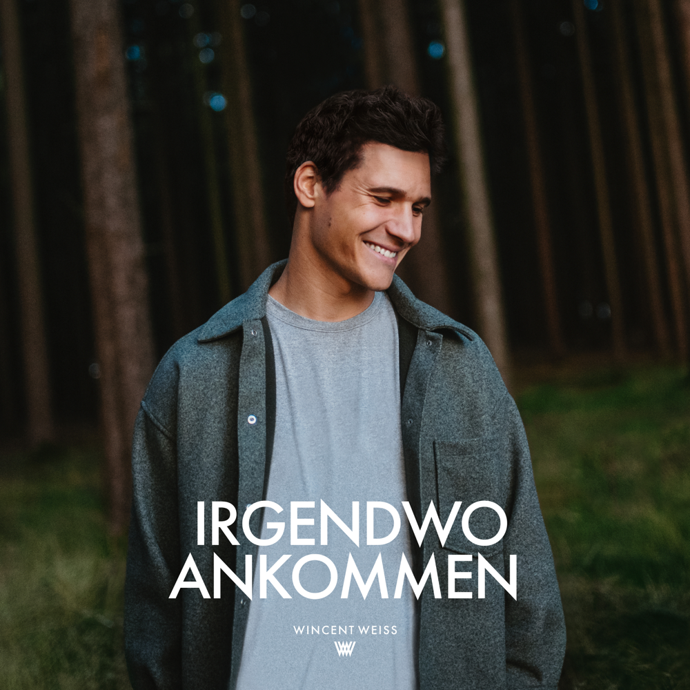 Irgendwo Ankommen - Wincent Weiss - Cover