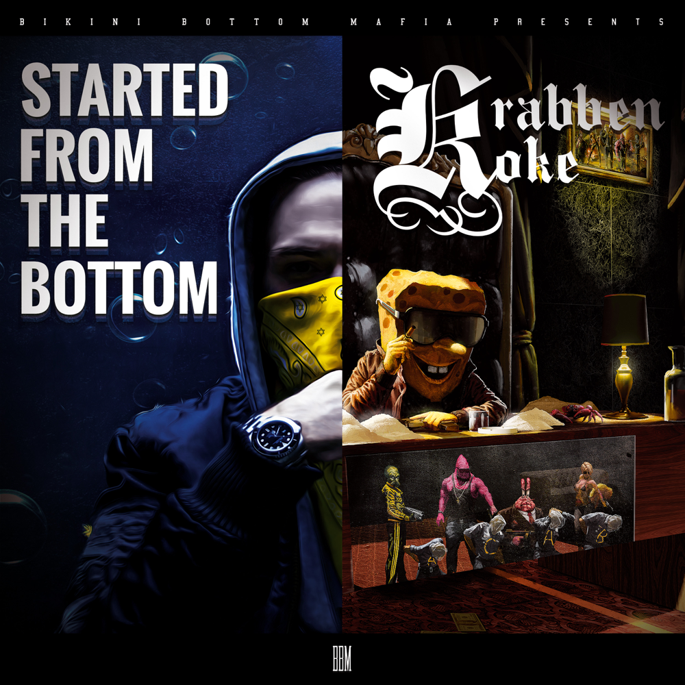 Started From The Bottom / KrabbenKoke Tape - SpongeBozz - Cover