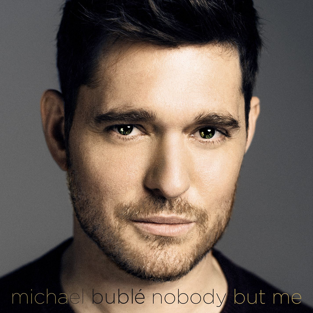 Nobody But Me - Michael Buble - Cover