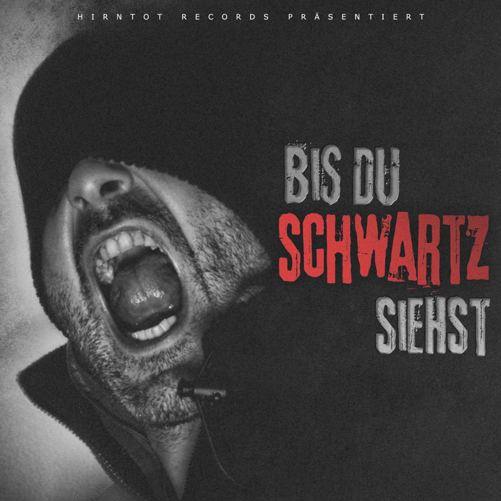 Bis Du Schwartz siehst - Schwartz - Cover