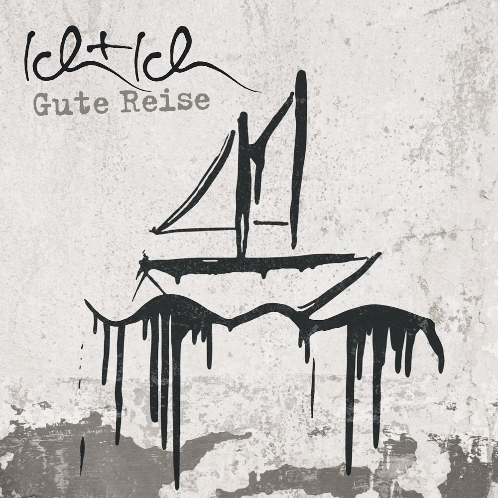 Gute Reise - Ich + Ich - Cover