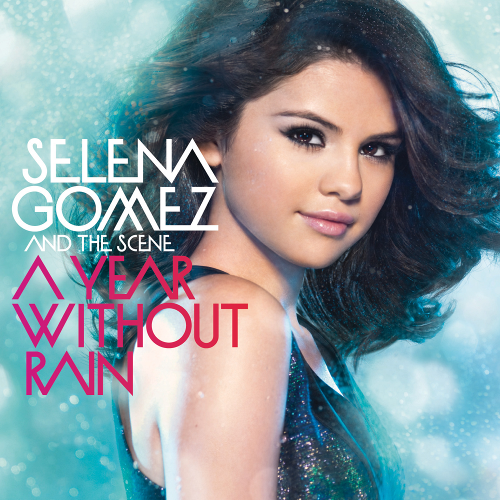 A Year Without Rain - Selena Gomez - Cover