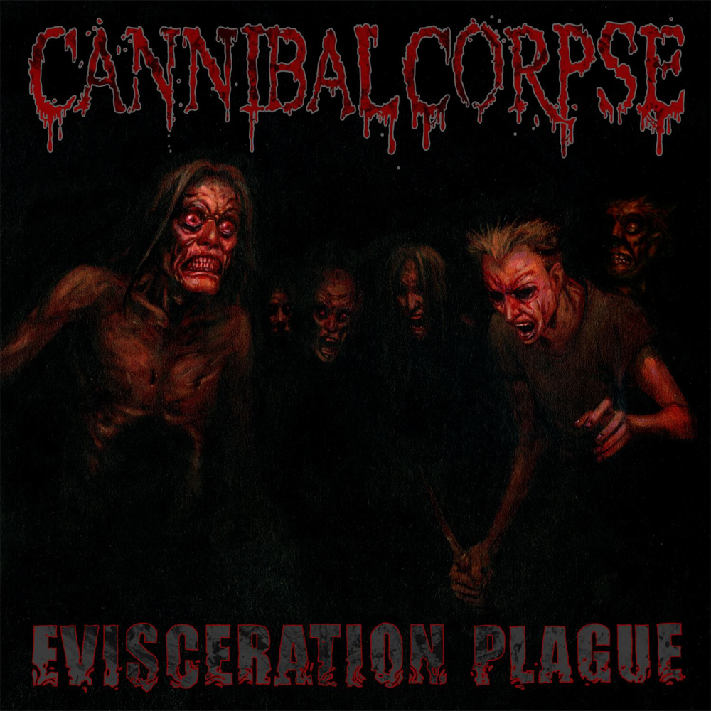 Evisceration Plague - Cannibal Corpse - Cover