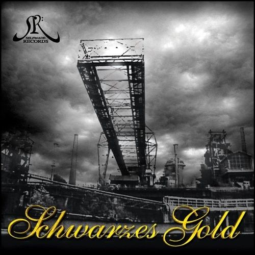 Schwarzes Gold - Selfmade Records - Cover