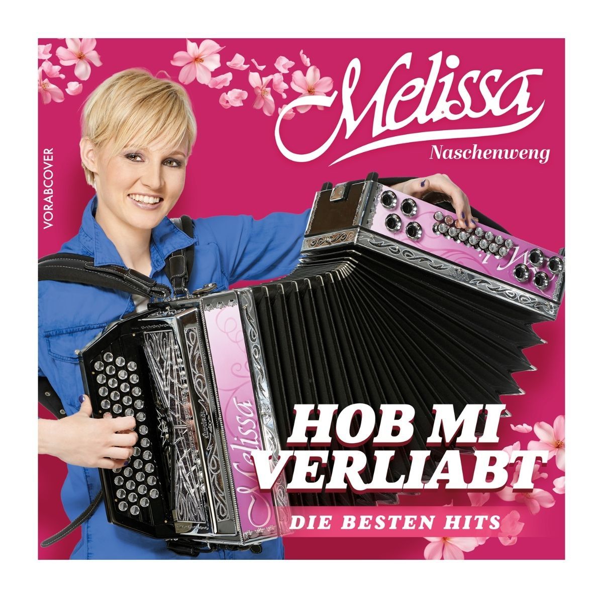 Hob mi verliabt: Die besten Hits - Melissa Naschenweng - Cover