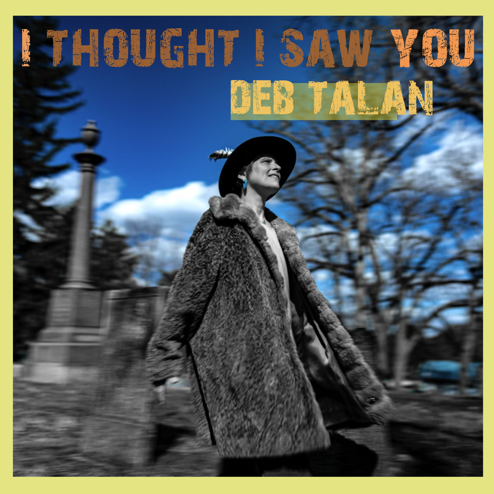 I Thought I Saw You - Deb Talan - Cover
