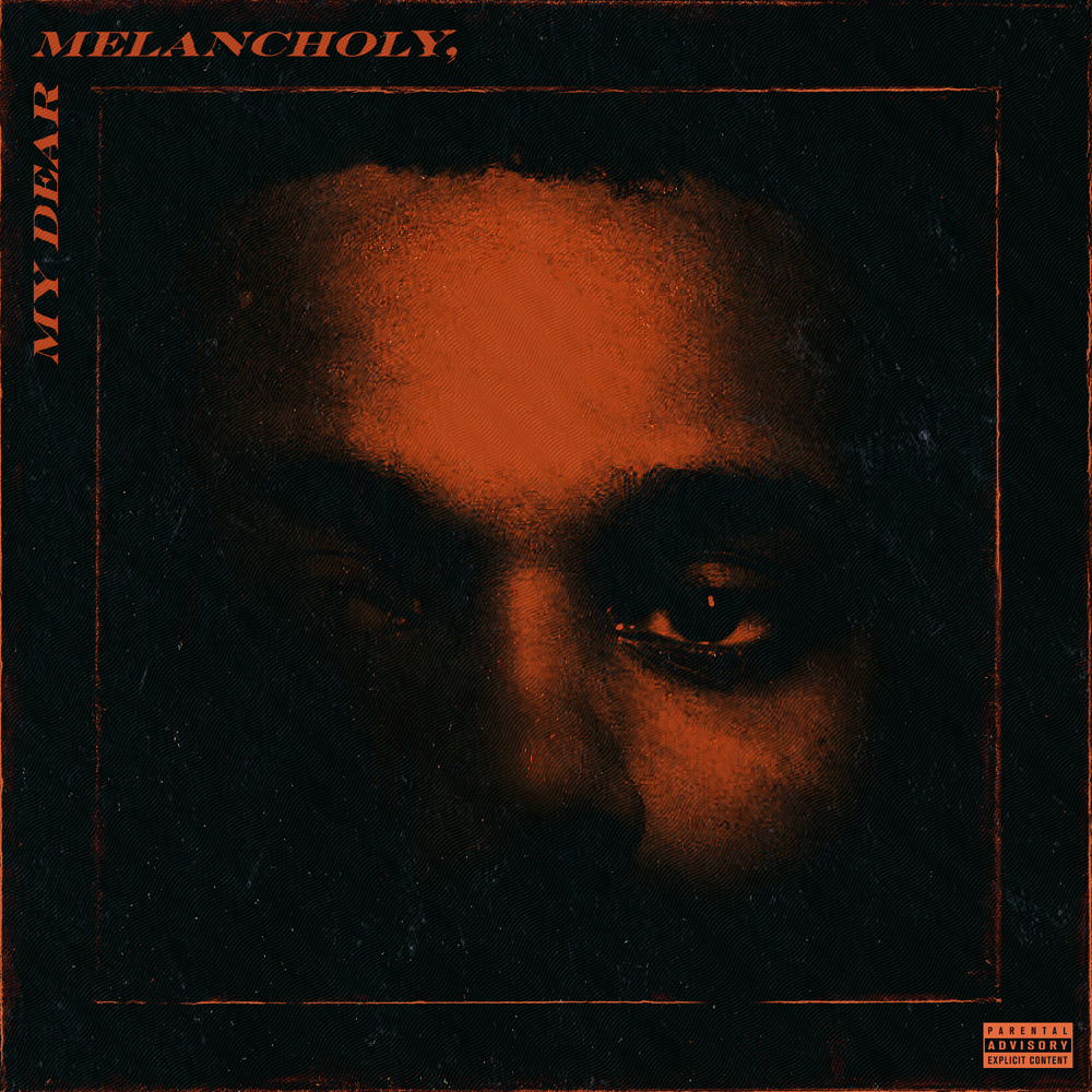 My Dear Melancholy - The Weeknd - Cover