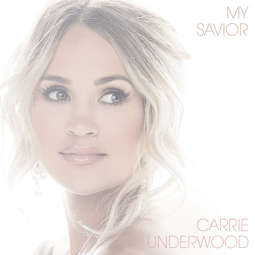 My Savior - Carrie Underwood - Cover