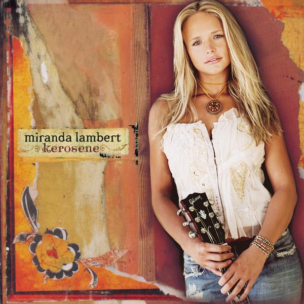 Kerosene - Miranda Lambert - Cover