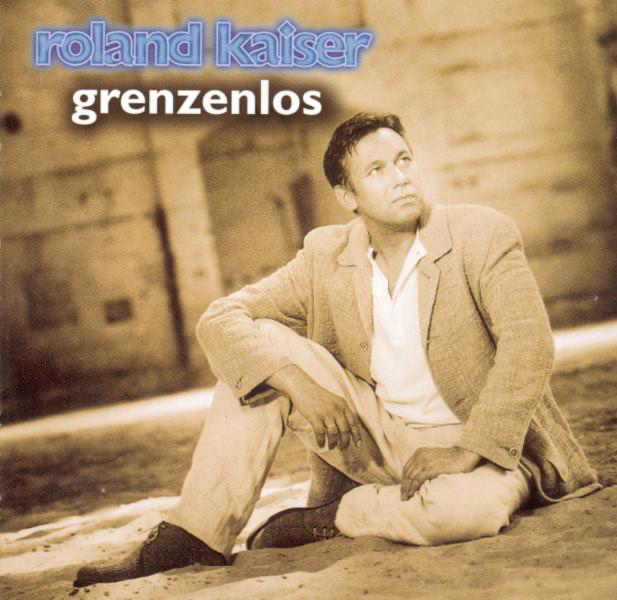 Grenzenlos - Roland Kaiser - Cover