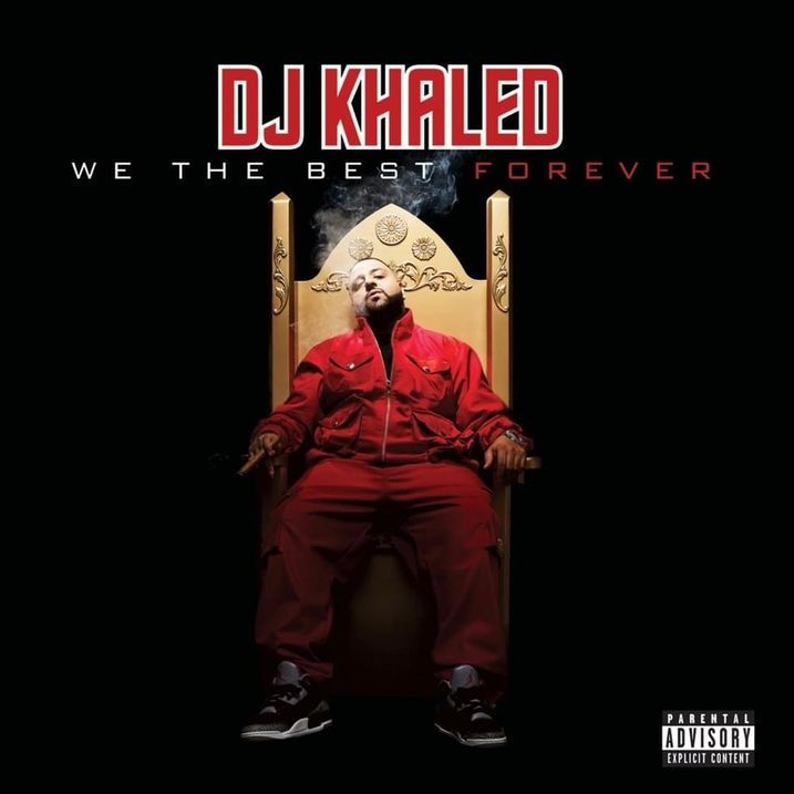 We The Best Forever - DJ Khaled - Cover