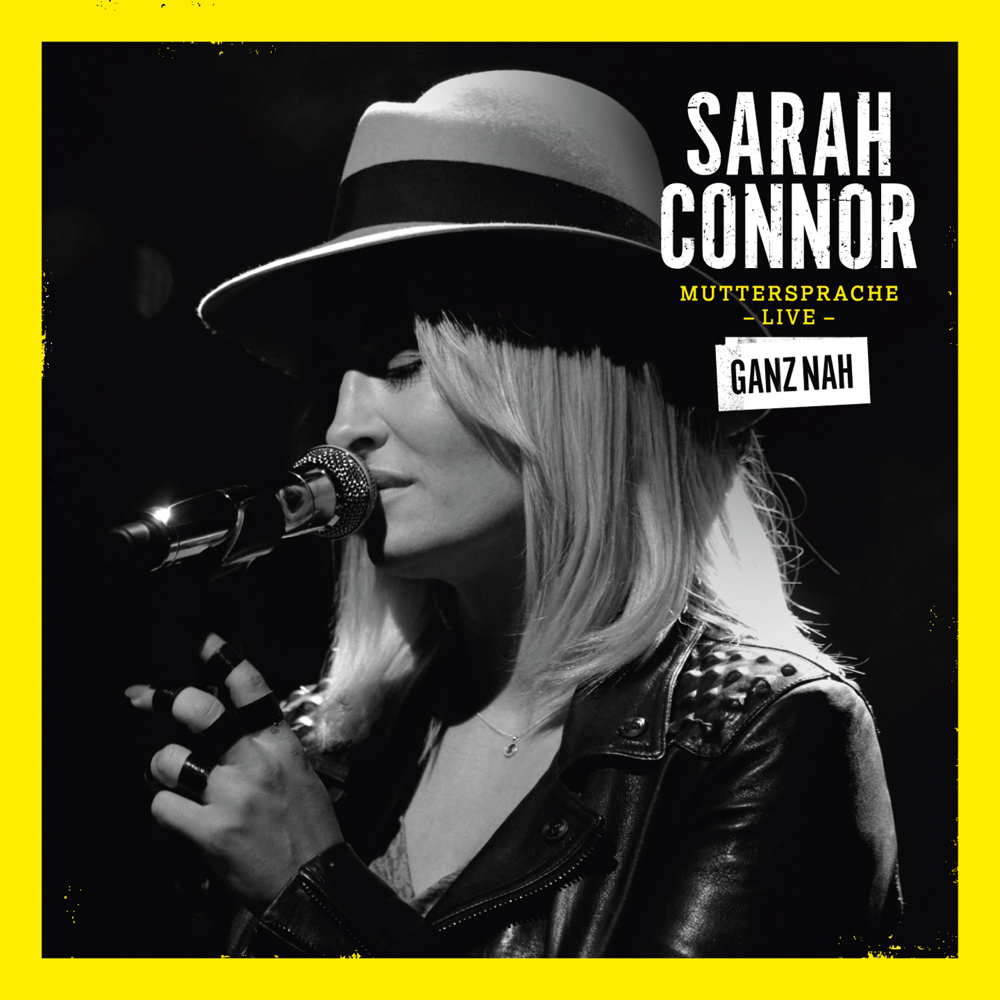 Muttersprache Live - Ganz nah - Sarah Connor - Cover
