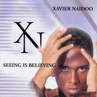 Seeing Is Believing - Xavier Naidoo - Cover
