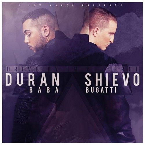Drive By Im Bleifrei - Duran Baba & Shievo Bugatti - Cover