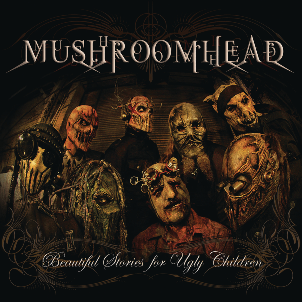 Beautiful Stories For Ugly Children - Mushroomhead - Cover