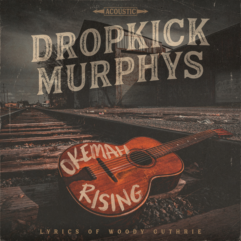 Okemah Rising - Dropkick Murphys - Cover
