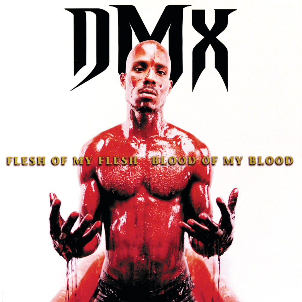 Flesh Of My Flesh, Blood Of My Blood - DMX - Cover