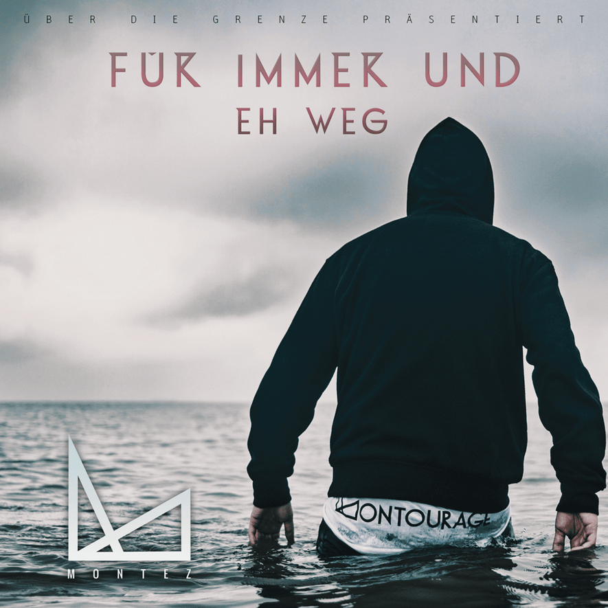 Für immer und eh weg - Montez - Cover