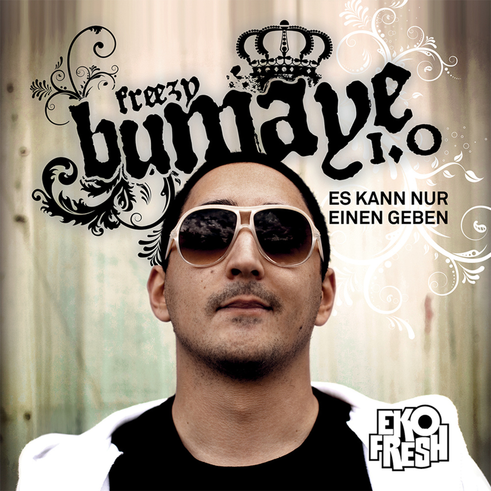 Freezy Bumaye 1.0 - Es kann nur einen geben - Eko Fresh - Cover