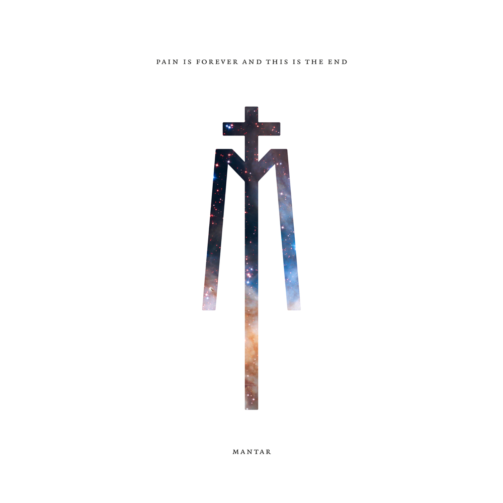 Pain Is Forever And This Is the End - Mantar - Cover